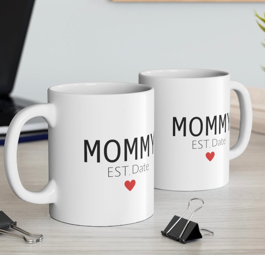 MOMMY Mug 15 oz. White Mug-Mother's Day-Birthday- Any Occasion